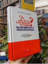 ĐÂU LÀ CĂN NGUYÊN TƯ TƯỞNG? HAY CON ĐƯỜNG TRIẾT LÝ TỪ KANT ĐẾN HEIDEGGER (BÌA CỨNG) - LÊ TÔN NGHIÊM