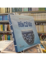 HỒN CỔ VẬT - PHẠM HẢI LONG, NGUYỄN THỊ VIỆT HÀ 