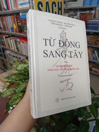 TỪ ĐÔNG SANG TÂY (BÌA CỨNG) 