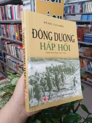 ĐÔNG DƯƠNG HẤP HỐI - HENRI NAVARRE (PHAN THANH TOÀN DỊCH)