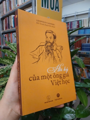 HỒI KÝ CỦA MỘT ÔNG GIÀ VIỆT HỌC - LEOPOLD CADIERE (ĐỖ TRINH HUỆ BIÊN KHẢO)