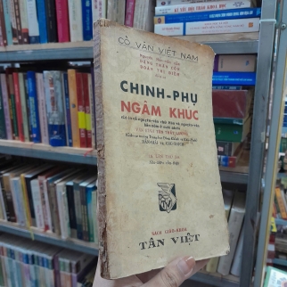 CHINH PHỤ NGÂM KHÚC - ĐẶNG TRẦN CÔN, ĐOÀN THỊ ĐIỂM (TÔN THẤT LƯƠNG DẪN GIẢI, CHÚ THÍCH)