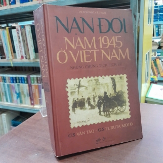 NẠN ĐÓI NĂM 1945 Ở VIỆT NAM - VĂN TẠO, FURUTA MOTO