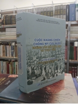 CUỘC KHÁNG CHIẾN CHỐNG MỸ CỨU NƯỚC - NHỮNG VẤN ĐỀ KHOA HỌC VÀ THỰC TIẾN (BÌA CỨNG)