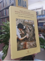 PHÁT LỘ DI TÍCH HOÀNG THÀNH THĂNG LONG - ANDREW HARDY, NGUYỄN TIẾN ĐÔNG