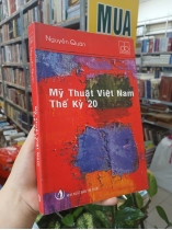 MỸ THUẬT VIỆT NAM THẾ KỶ 20 - NGUYỄN QUÂN