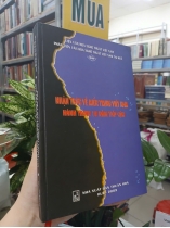 NHẬN THỨC VỀ MIỀN TRUNG VIỆT NAM - HÀNH TRÌNH 10 NĂM TIẾP CẬN (BÌA CỨNG) 