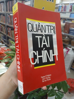 QUẢN TRỊ TÀI CHÍNH - EUGENE F. BRIGHAM, JOEL F. HOUSTON 