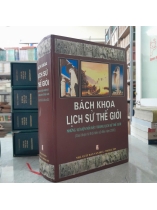 BÁCH KHOA LỊCH SỬ THẾ GIỚI - TRẦN NGUYỄN DU SA, TRẦN THẾ SAN, NGUYỄN ANH DŨNG, TĂNG VĂN MÙI, NGUYỄN HIẾU NGHĨA 