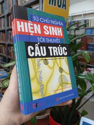 TỪ CHỦ NGHĨA HIỆN SINH TỚI THUYẾT CẤU TRÚC - TRẦN THIỆN ĐẠO 
