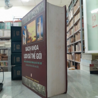 BÁCH KHOA LỊCH SỬ THẾ GIỚI - TRẦN NGUYỄN DU SA, TRẦN THẾ SAN, NGUYỄN ANH DŨNG, TĂNG VĂN MÙI, NGUYỄN HIẾU NGHĨA 