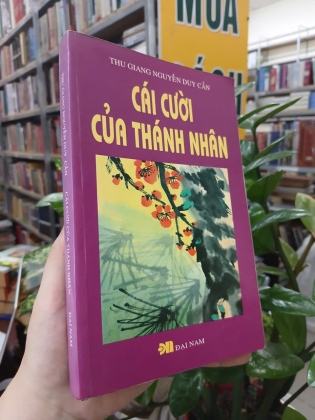 CÁI CƯỜI CỦA THÁNH NHÂN - THU GIANG NGUYỄN DUY CẦN