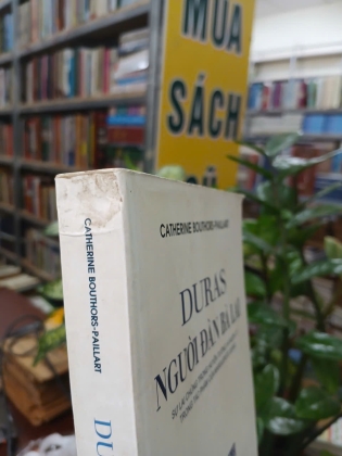 DURAS NGƯỜI ĐÀN BÀ LAI - CATHERINE BOUTHORS - PAILLART (HOÀNG CƯỜNG DỊCH)
