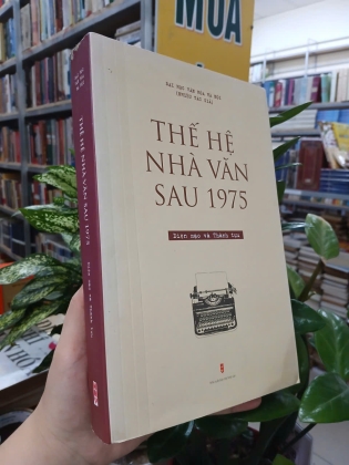 THẾ HỆ NHÀ VĂN SAU 1975