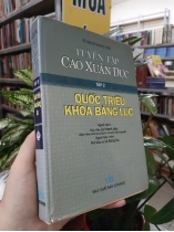 TUYỂN TẬP CAO XUÂN DỤC - TẬP 2 - QUỐC TRIỀU KHOA BẢNG LỤC (BÌA CỨNG)
