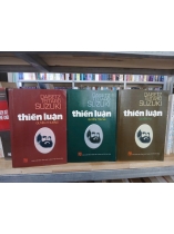 THIỀN LUẬN (BỘ 3 QUYỂN THƯỢNG - TRUNG - HẠ) - DAISETZ TEITARO SUZUKI (TRÚC THIÊN DỊCH)