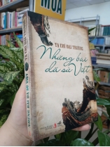 NHỮNG BÀI DÃ SỬ VIỆT - TẠI CHÍ ĐẠI TRƯỜNG 