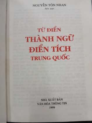 TỪ ĐIỂN THÀNH NGỮ ĐIỂN TÍCH TRUNG QUỐC (BÌA CỨNG) - NGUYỄN TÔN NHAN 