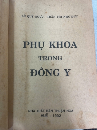 PHỤ KHOA TRONG ĐÔNG Y - LÊ QUÝ NGƯU, THẦN THỊ NHƯ ĐỨC