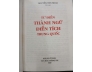 TỪ ĐIỂN THÀNH NGỮ ĐIỂN TÍCH TRUNG QUỐC (BÌA CỨNG) - NGUYỄN TÔN NHAN 