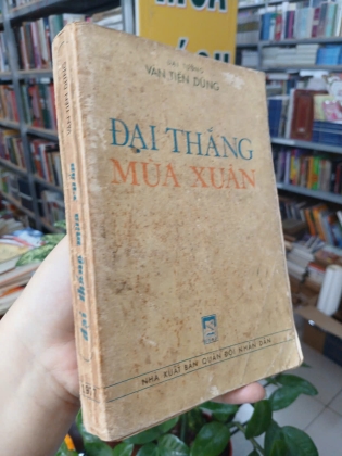 ĐẠI THẮNG MÙA XUÂN - VĂN TIẾN DŨNG