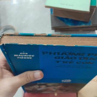 PHƯƠNG PHÁP GIÁO DỤC TRẺ CON - MAURICE TIECHE