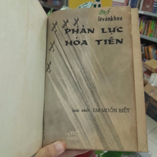 PHẢN LỰC VÀ HỎA TIỄN - LÊ VĂN KHOA