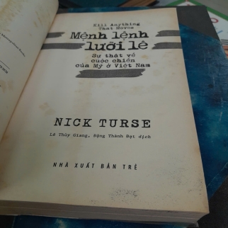 MỆNH LỆNH LƯỠI LÊ SỰ THẬT VỀ CUỘC CHIẾN CỦA MỸ Ở VIỆT NAM - NICK TURSE ( LÊ THÙY GIANG, ĐẶNG THÀNH ĐẠT DỊCH)