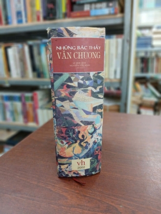 NHỮNG BẬC THẦY VĂN CHƯƠNG (BÌA CỨNG) - LÊ HUY HÒA, NGUYỄN VĂN BÌNH