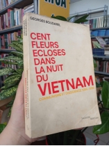 CENT FLEURS ECLOSES DANS LA NUIT DU VIETNAM (TRĂM HOA NỞ TRONG ĐÊM VIỆT NAM) - GEORGES BOUDAREL
