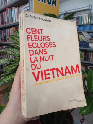 CENT FLEURS ECLOSES DANS LA NUIT DU VIETNAM (TRĂM HOA NỞ TRONG ĐÊM VIỆT NAM) - GEORGES BOUDAREL