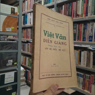 VIỆT VĂN DIỄN GIẢNG PHẦN KIM VĂN LỚP ĐỆ THẤT, ĐỆ LỤC - NGUYỄN XUÂN HIẾU, TRẦN MỘNG CHU