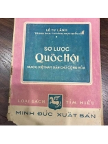 SƠ LƯỢC QUỐC HỘI NƯỚC VIỆT NAM DÂN CHỦ CỘNG HOÀ - LÊ TƯ LÀNH