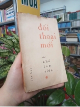 ĐỐI THOẠI MỚI - CHẾ LAN VIÊN 