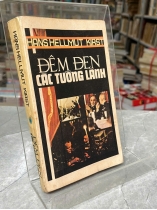 ĐÊM ĐEN CÁC TƯỚNG LÃNH - HANS HELLMUT KIRST ( NGUYỄN ĐAN TÂM DỊCH)