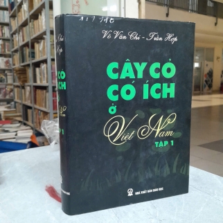 CÂY CỎ CÓ ÍCH Ở VIỆT NAM  (TẬP 1) - VÕ VĂN CHI, TRẦN HỢP