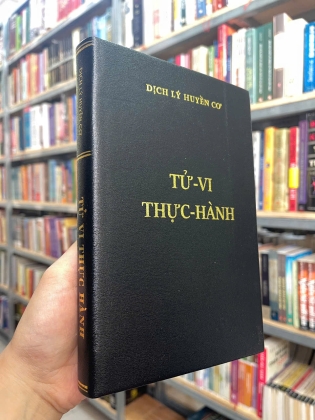 TỬ VI THỰC HÀNH - DỊCH LÝ HUYỀN CƠ 