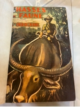 CHASSES ET FAUNE  D'INDOCHINE - HENRI DE MONESTROL