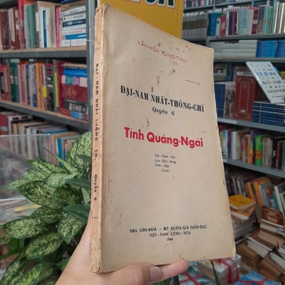 ĐẠI NAM NHẤT THỐNG CHÍ ( QUYỂN 6) TỈNH QUÃNG NGÃI - CAO XUÂN DỤC, LƯU ĐỨC XƯNG, TRẦN XÁN