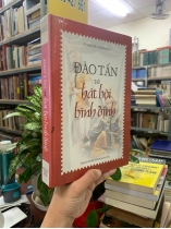 ĐÀO TẤN VÀ HÁT BỘI BÌNH ĐỊNH (BÌA CỨNG) - QUÁCH TẤN, QUÁCH GIAO