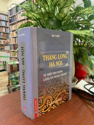 THĂNG LONG HÀ NỘI (BÌA CỨNG) - BÙI THIẾT