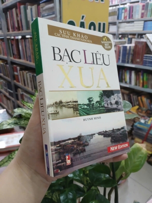BẠC LIÊU XƯA - HUỲNH MINH