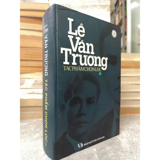 LÊ VĂN TRƯƠNG TÁC PHẨM CHỌN LỌC (BÌA CỨNG)
