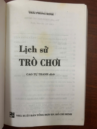 LỊCH SỬ TRÒ CHƠI - THÁI PHONG MINH (CAO TỰ THANH DỊCH THUẬT)