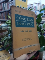CÔNG DÂN GIÁO DỤC LỚP ĐỆ NHỊ - TRẦN MỘNG CHU, NGUYỄN CAO QUYỀN