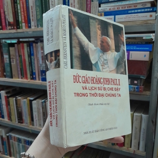 ĐỨC GIÁO HOÀNG JOHN PAUL II VÀ LỊCH SỬ BỊ CHE ĐẬY TRONG THỜI ĐẠI CỦA CHÚNG TA - CARL BERNSTEIN, MARCO POLITI