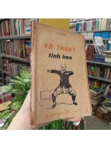 VÕ THUẬT TINH HOA - CỒ VIỆT TỬ