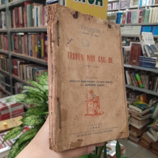 TRUYỆN MỘT CẬU BÉ - ALPHONSE DAUDET (DỊCH GIẢ: NGUYỄN THỊ HẠNH)