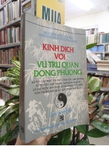 KINH DỊCH VỚI VŨ TRỤ QUAN ĐÔNG PHƯƠNG - NGUYỄN HỮU LƯƠNG 