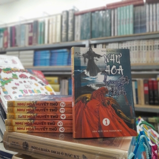 NHƯ HOA HUYẾT THỦ (TRỌN BỘ 6 TẬP) - NGỌA LONG SINH